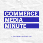 Commerce Media Minute Podcast Cover
